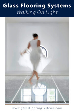 Pinnable blog post graphic for "Walking On Light" from Glass Flooring Systems.