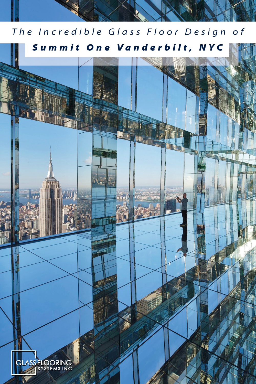  blog post pinnable graphic for The Incredible Glass Floor Design of One Vanderbilt in NYC from Glass Flooring Systems.