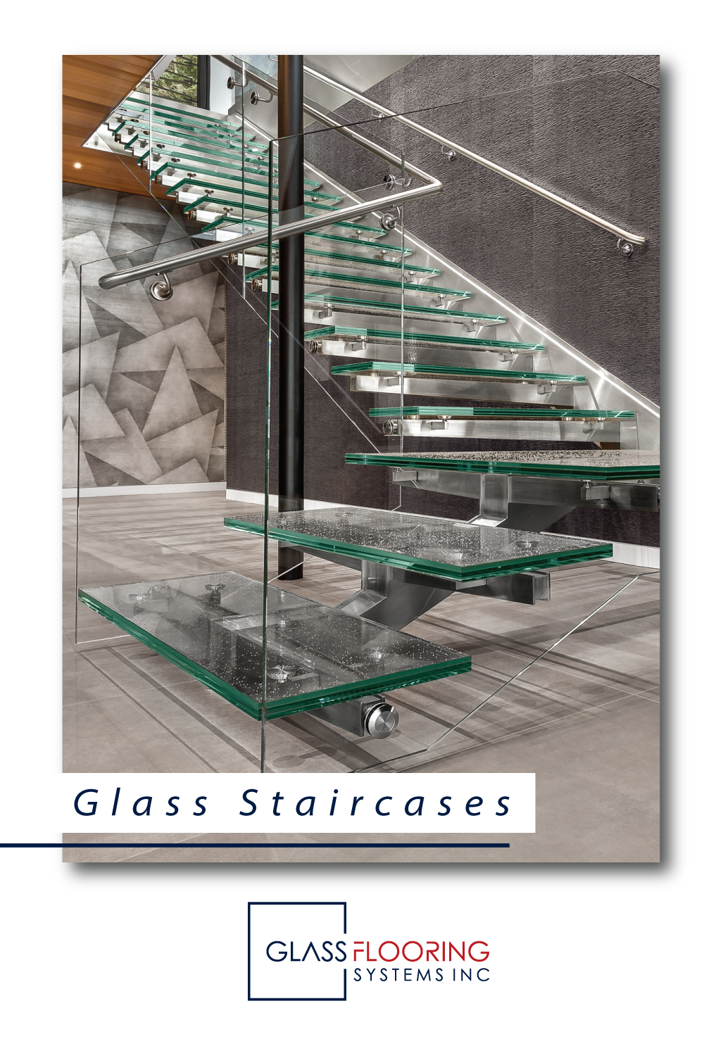 pinnable graphic for "Glass Staircases," a blog post from Glass Flooring Systems, Inc.